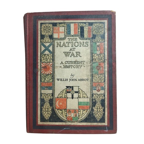 The Nations At War A Current History Willis John Abbot Antique 1917 Hardcover - Picture 1 of 9